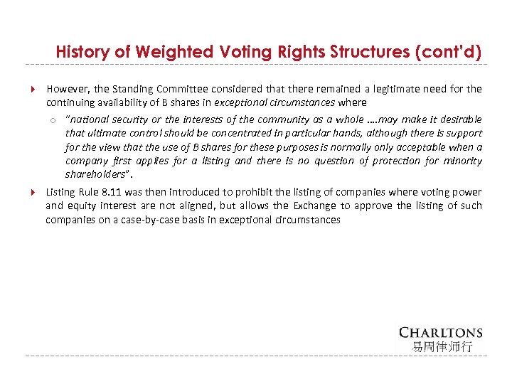 History of Weighted Voting Rights Structures (cont’d) However, the Standing Committee considered that there