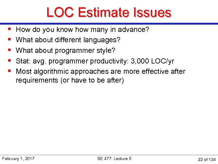 LOC Estimate Issues § § § How do you know how many in advance?