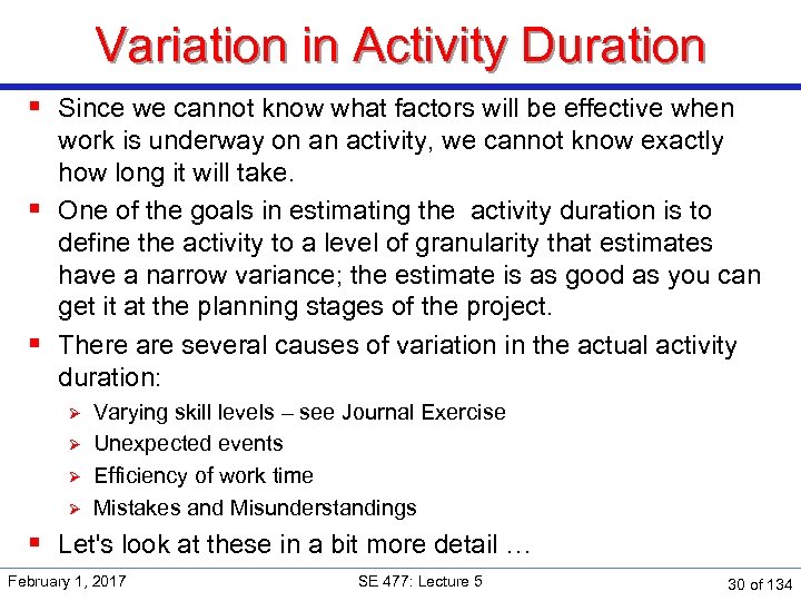 Variation in Activity Duration § Since we cannot know what factors will be effective