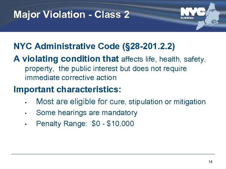 Major Violation - Class 2 NYC Administrative Code (§ 28 -201. 2. 2) A