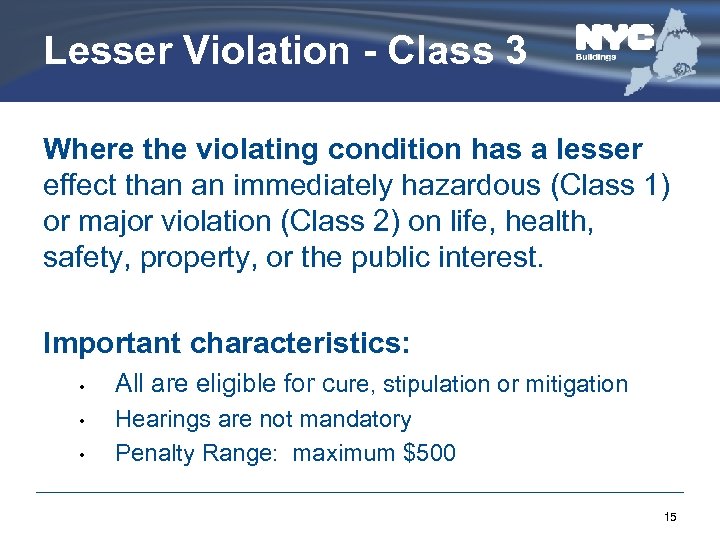 Lesser Violation - Class 3 Where the violating condition has a lesser effect than