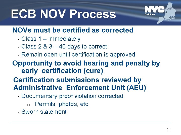 ECB NOV Process NOVs must be certified as corrected • • • Class 1