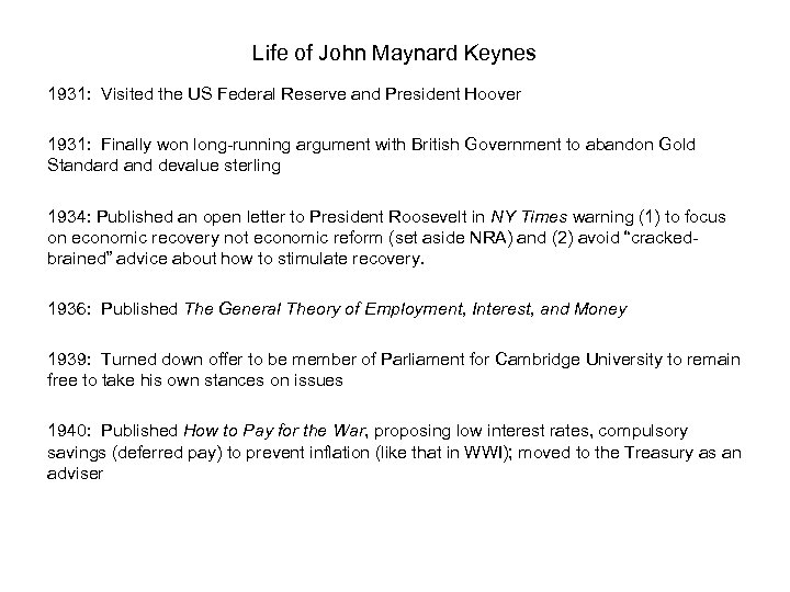Life of John Maynard Keynes 1931: Visited the US Federal Reserve and President Hoover