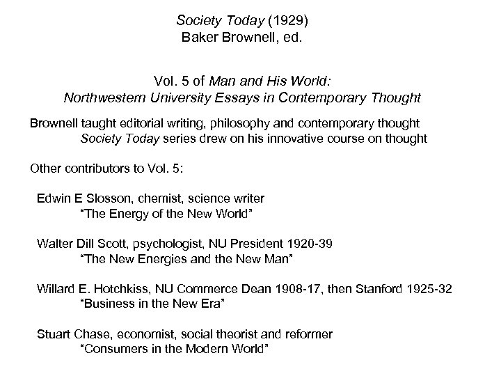 Society Today (1929) Baker Brownell, ed. Vol. 5 of Man and His World: Northwestern