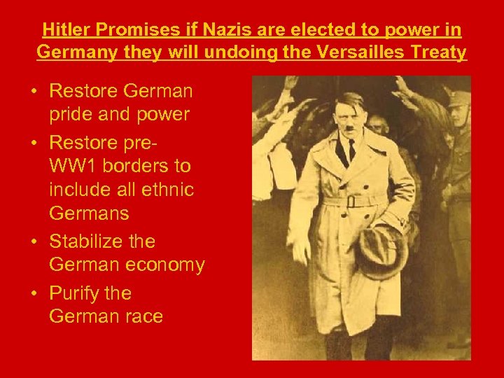 Hitler Promises if Nazis are elected to power in Germany they will undoing the