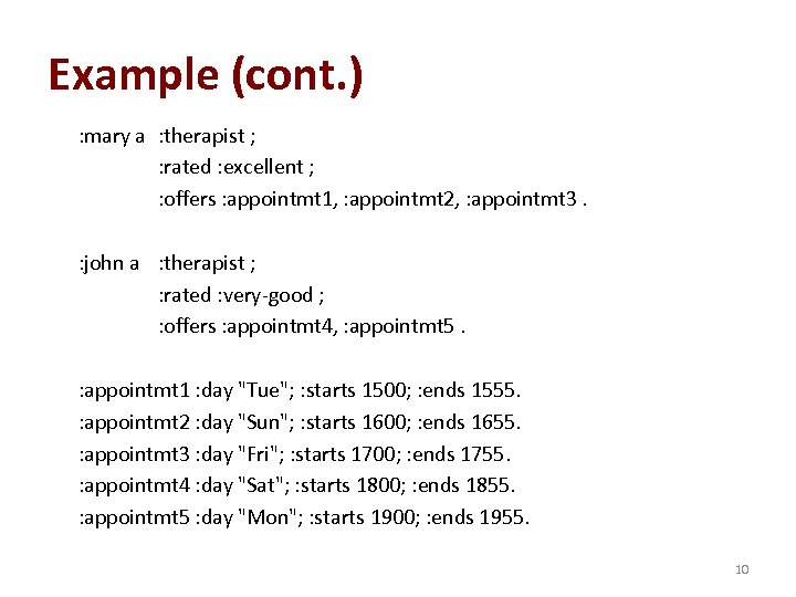 Example (cont. ) : mary a : therapist ; : rated : excellent ;