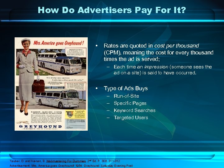 How Do Advertisers Pay For It? • Rates are quoted in cost per thousand