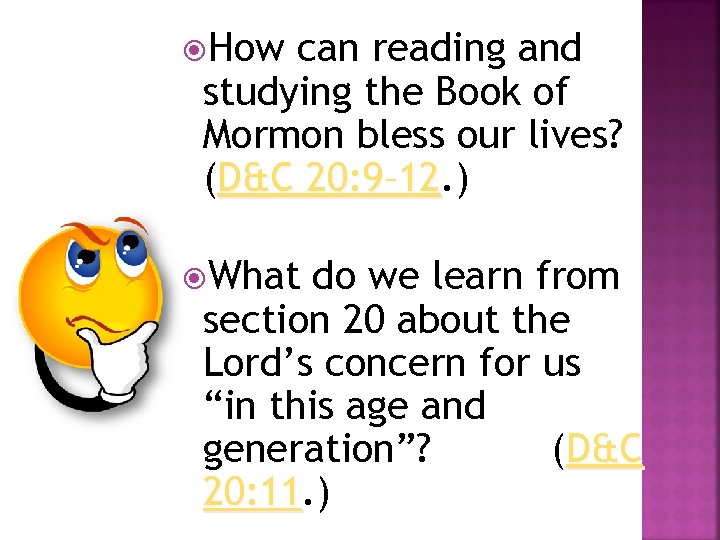  How can reading and studying the Book of Mormon bless our lives? (D&C