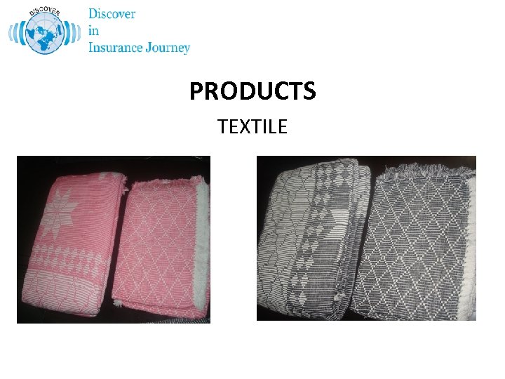 PRODUCTS TEXTILE 
