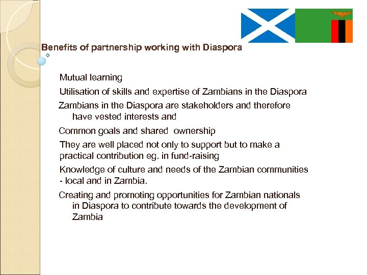 Benefits of partnership working with Diaspora Mutual learning Utilisation of skills and expertise of