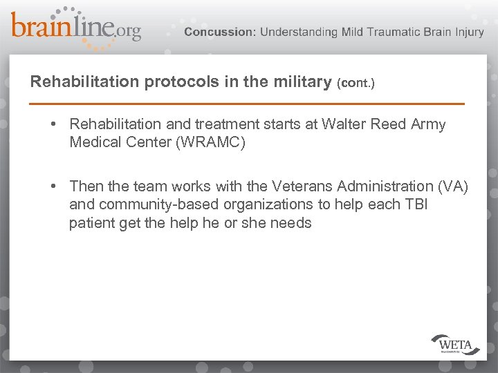 Rehabilitation protocols in the military (cont. ) • Rehabilitation and treatment starts at Walter