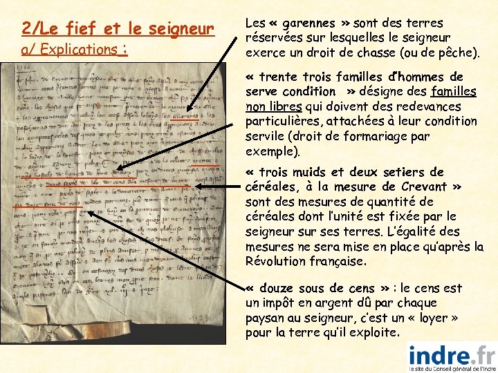 2/Le fief et le seigneur a/ Explications : Les « garennes » sont des