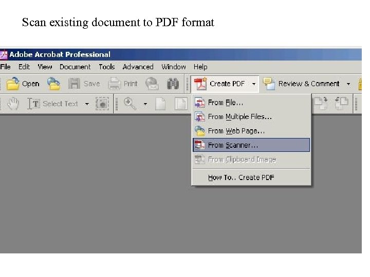 Scan existing document to PDF format 