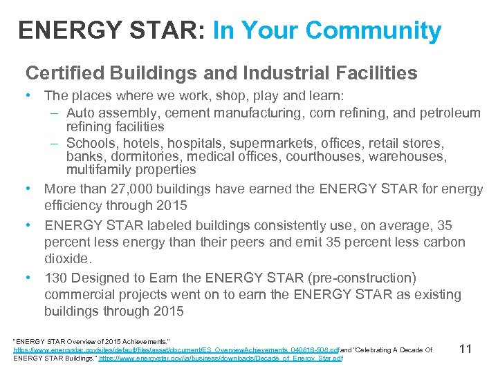 ENERGY STAR: In Your Community Certified Buildings and Industrial Facilities • The places where