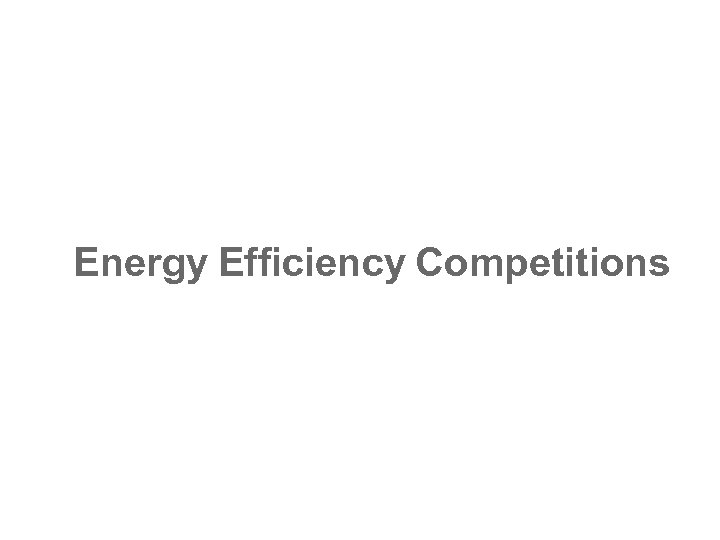 Energy Efficiency Competitions 