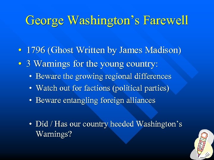 George Washington’s Farewell • 1796 (Ghost Written by James Madison) • 3 Warnings for