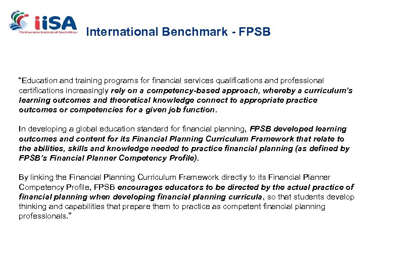 International Benchmark - FPSB “Education and training programs for financial services qualifications and professional