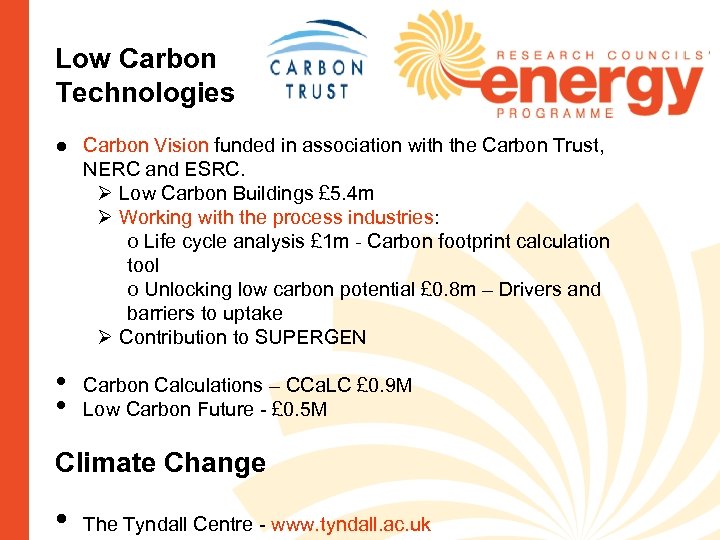Low Carbon Technologies ● Carbon Vision funded in association with the Carbon Trust, NERC
