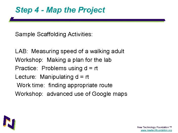 Step 4 - Map the Project Sample Scaffolding Activities: LAB: Measuring speed of a