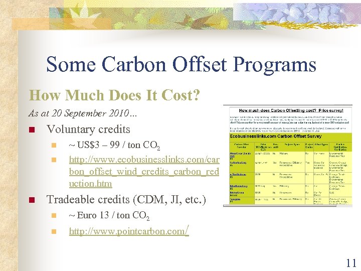 Some Carbon Offset Programs How Much Does It Cost? As at 20 September 2010…