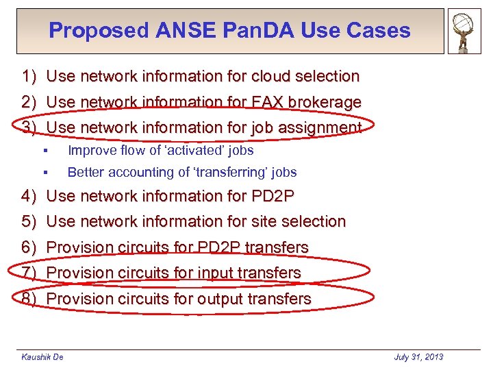 Proposed ANSE Pan. DA Use Cases 1) Use network information for cloud selection 2)