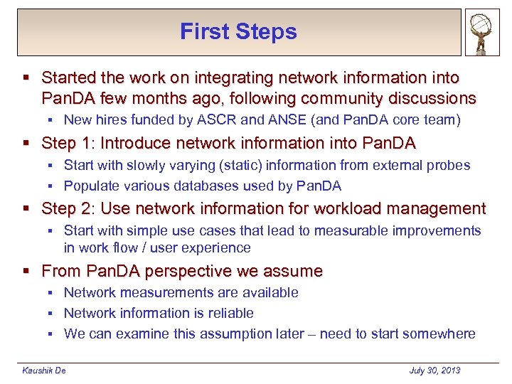 First Steps § Started the work on integrating network information into Pan. DA few