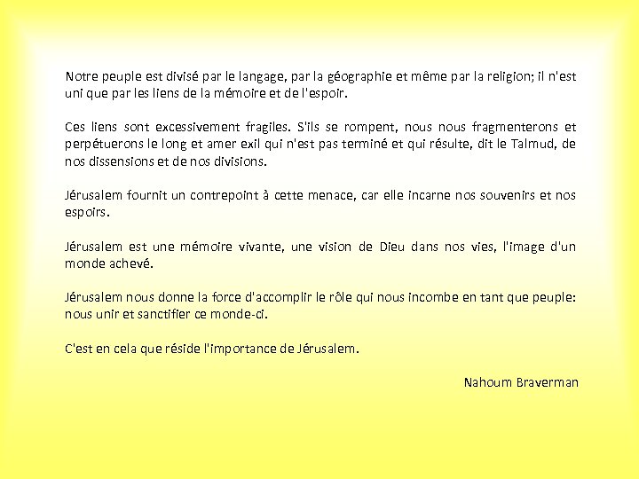 Notre peuple est divisé par le langage, par la géographie et même par la