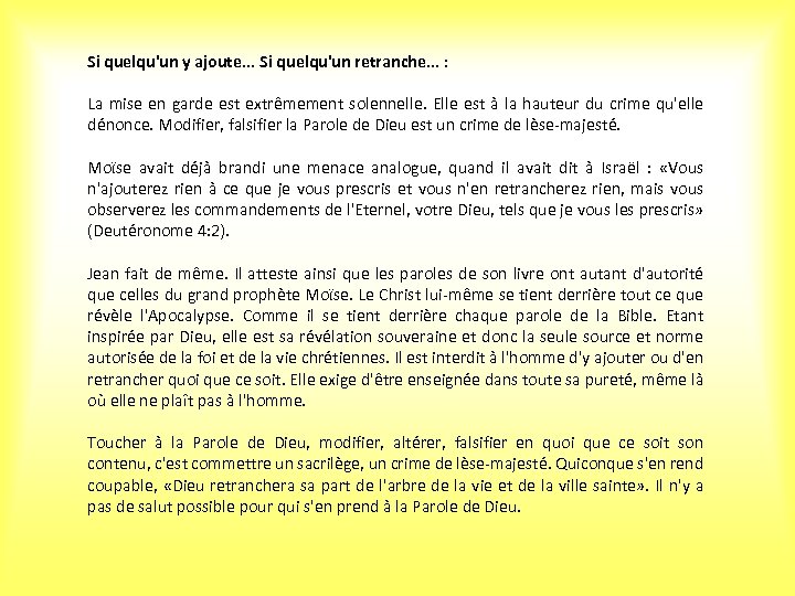 Si quelqu'un y ajoute. . . Si quelqu'un retranche. . . : La mise