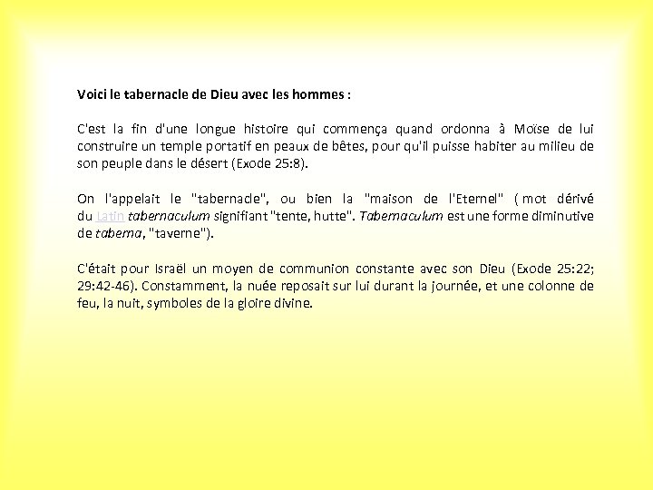 Voici le tabernacle de Dieu avec les hommes : C'est la fin d'une longue