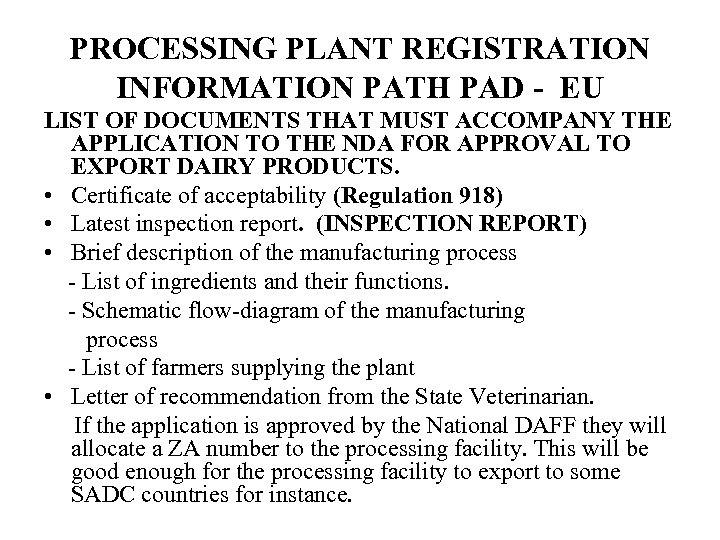 PROCESSING PLANT REGISTRATION INFORMATION PATH PAD - EU LIST OF DOCUMENTS THAT MUST ACCOMPANY