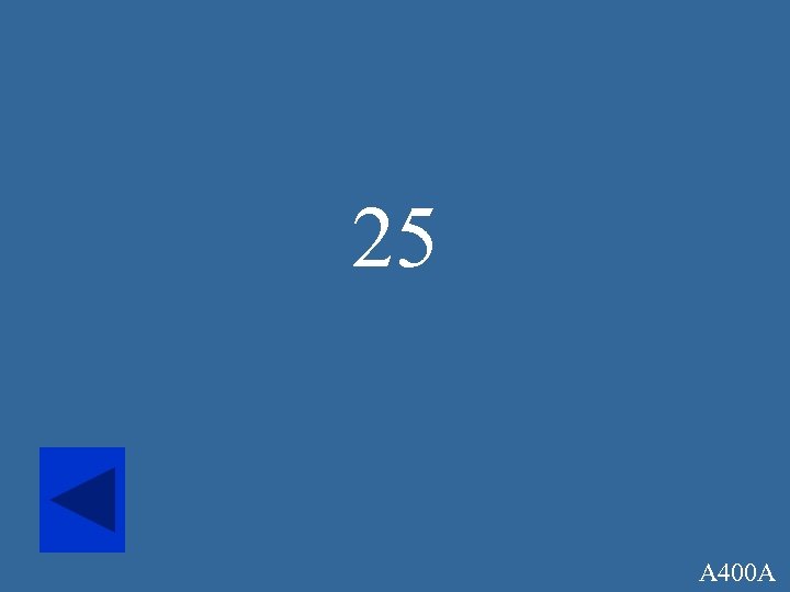 25 A 400 A 