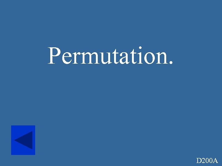Permutation. D 200 A 