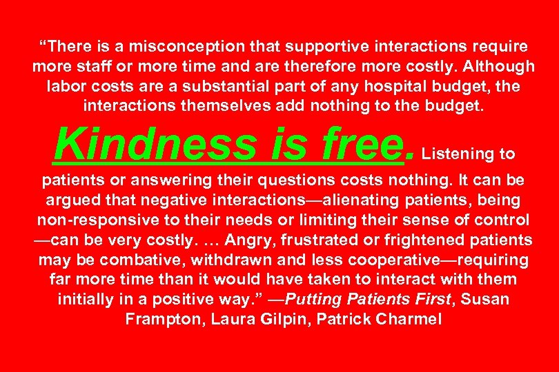 “There is a misconception that supportive interactions require more staff or more time and
