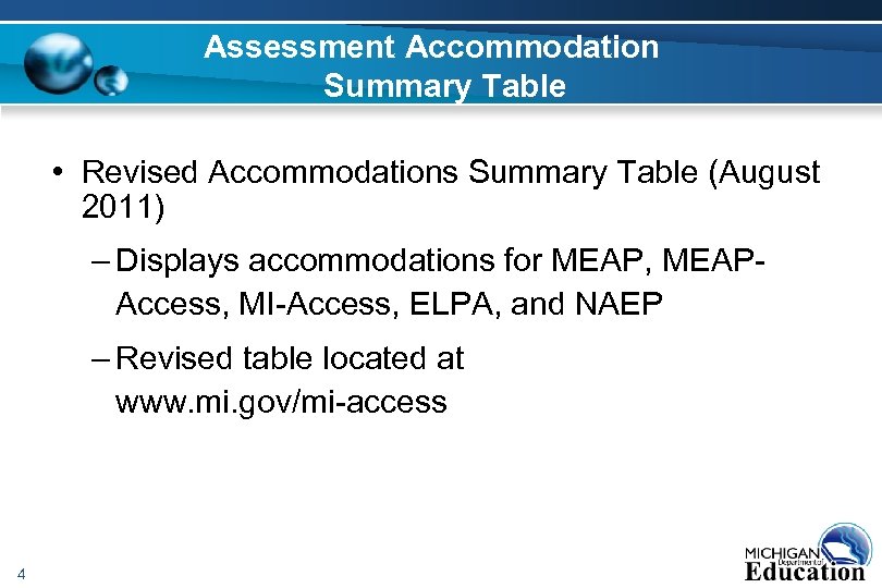 Assessment Accommodation Summary Table • Revised Accommodations Summary Table (August 2011) – Displays accommodations