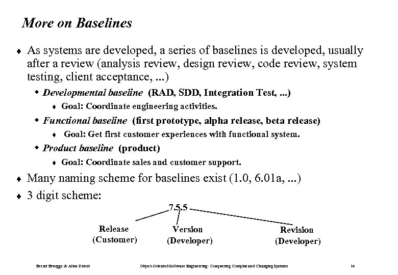 More on Baselines ¨ As systems are developed, a series of baselines is developed,