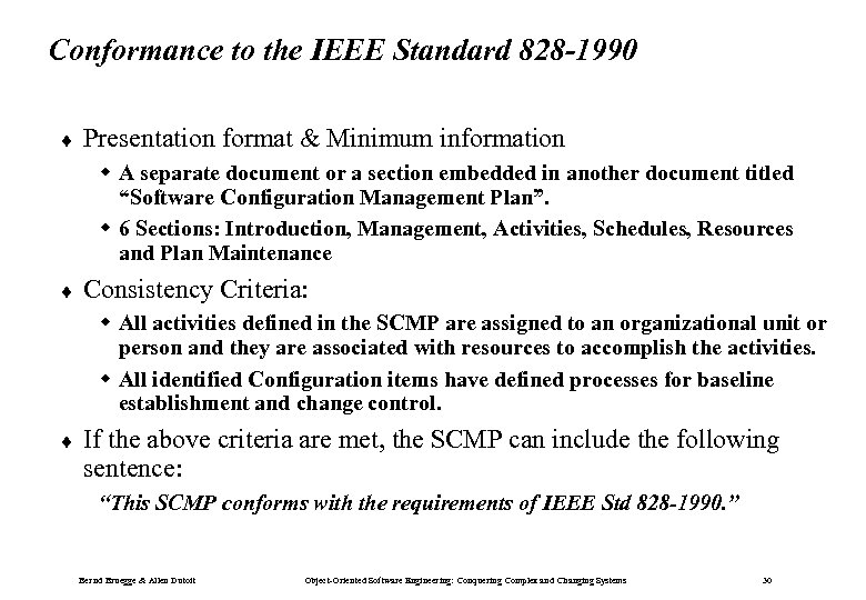 Conformance to the IEEE Standard 828 -1990 ¨ Presentation format & Minimum information w