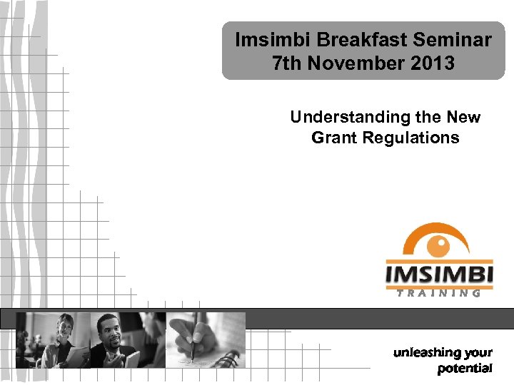 Imsimbi Breakfast Seminar 7 th November 2013 Understanding the New Grant Regulations T R