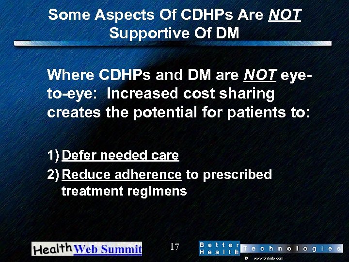 Some Aspects Of CDHPs Are NOT Supportive Of DM Where CDHPs and DM are