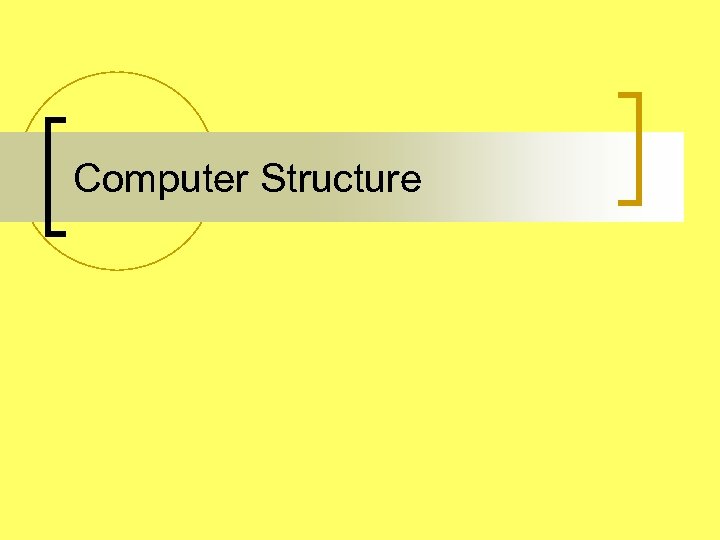 Computer Structure 
