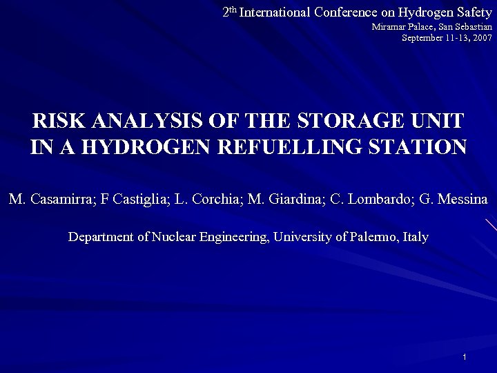 2 th International Conference on Hydrogen Safety Miramar Palace, San Sebastian September 11 -13,