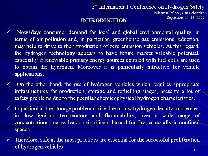 2 th International Conference on Hydrogen Safety INTRODUCTION Miramar Palace, San Sebastian September 11