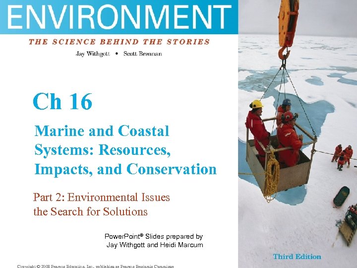 Ch 16 Marine and Coastal Systems: Resources, Impacts, and Conservation Part 2: Environmental Issues
