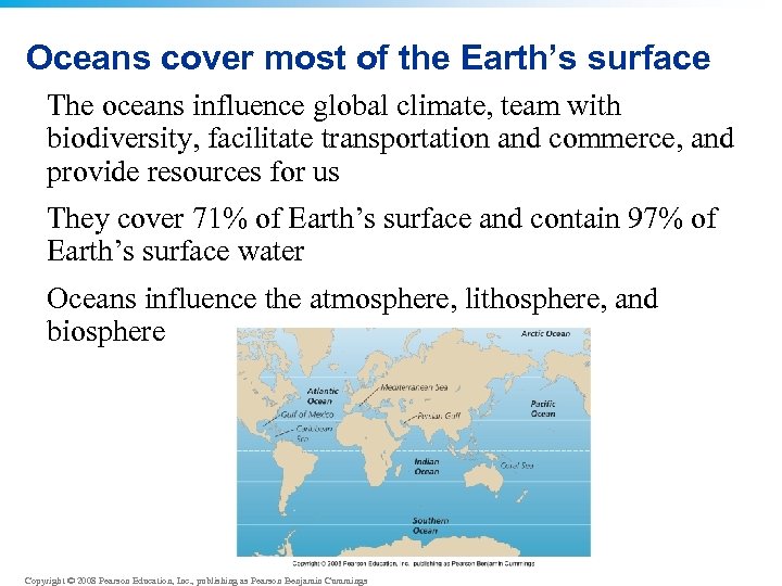 Oceans cover most of the Earth’s surface The oceans influence global climate, team with