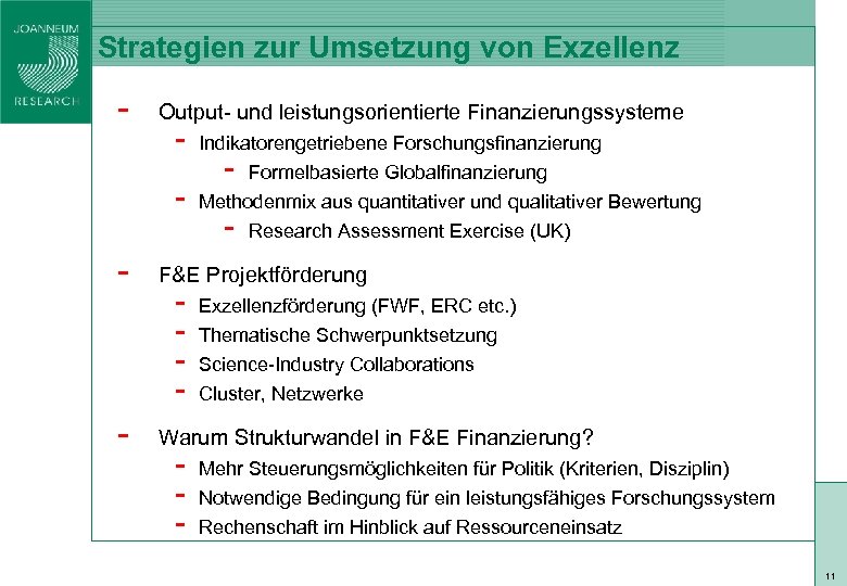 Strategien zur Umsetzung von Exzellenz Output- und leistungsorientierte Finanzierungssysteme - Indikatorengetriebene Forschungsfinanzierung - -