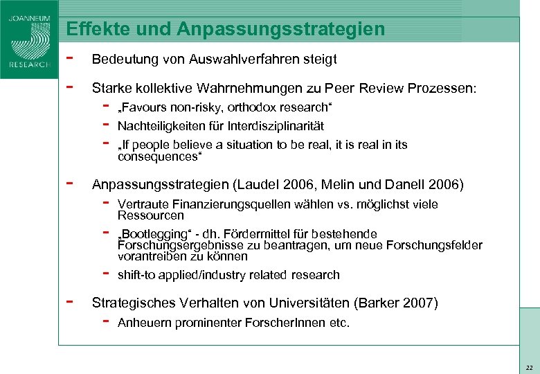 Effekte und Anpassungsstrategien - Bedeutung von Auswahlverfahren steigt Starke kollektive Wahrnehmungen zu Peer Review