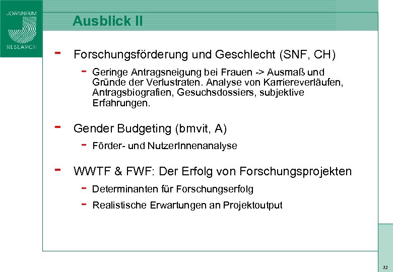 Ausblick II - Forschungsförderung und Geschlecht (SNF, CH) - Geringe Antragsneigung bei Frauen ->