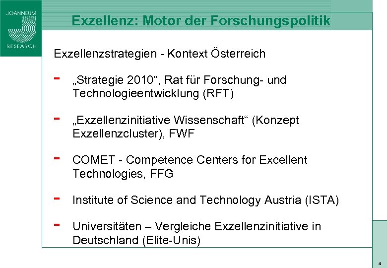 Exzellenz: Motor der Forschungspolitik Exzellenzstrategien - Kontext Österreich - „Strategie 2010“, Rat für Forschung-