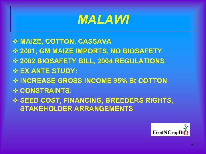 MALAWI v MAIZE, COTTON, CASSAVA v 2001, GM MAIZE IMPORTS, NO BIOSAFETY v 2002