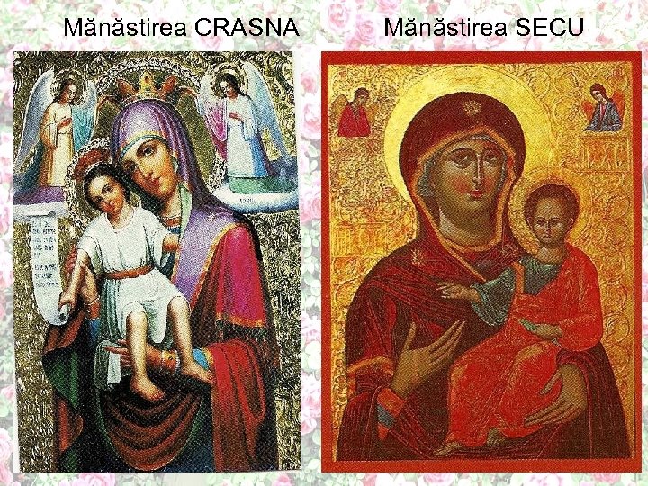 Mănăstirea CRASNA Mănăstirea SECU 