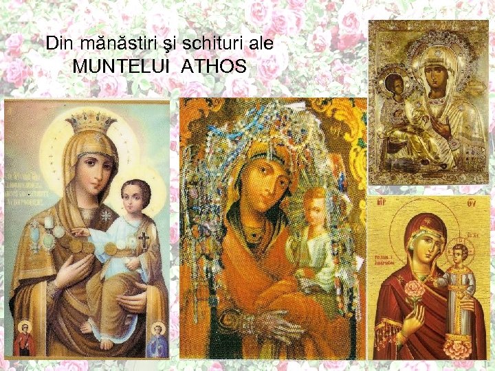 Din mănăstiri şi schituri ale MUNTELUI ATHOS 